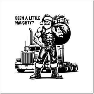Been a little naughty? T-shirts for truck drivers and Santa Clauses Posters and Art